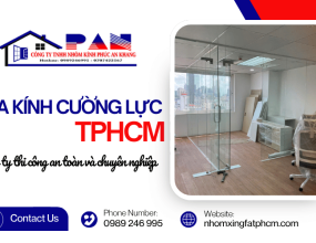 Công ty thi công cửa kính cường lực TP HCM an toàn, chuyên nghiệp