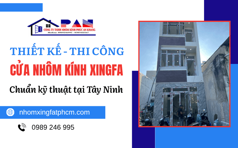 cửa nhôm kính Xingfa Tây Ninh