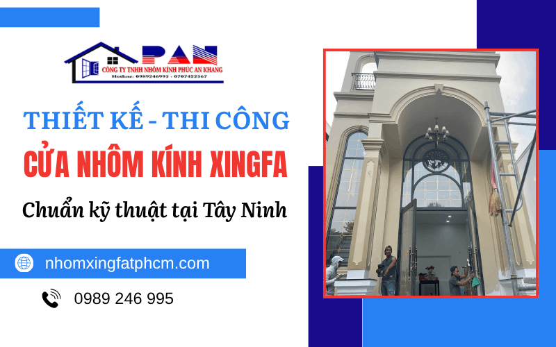 cửa nhôm kính Xingfa Tây Ninh