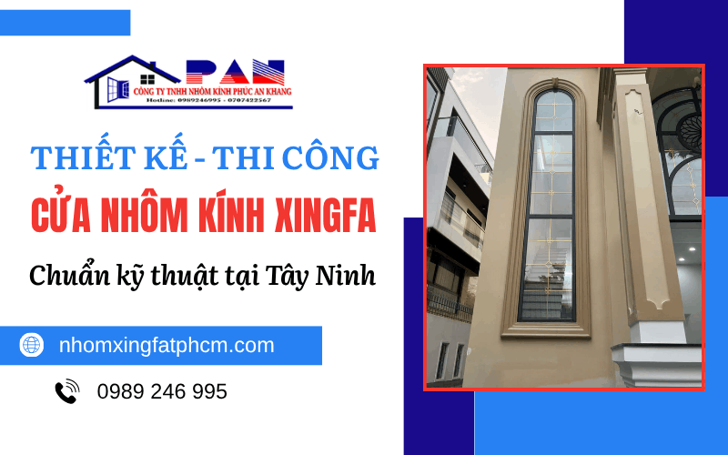 cửa nhôm kính Xingfa Tây Ninh