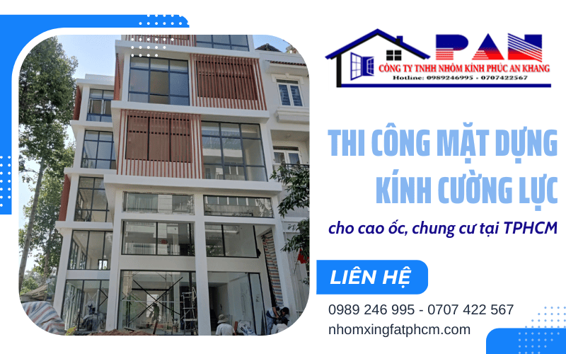 Thi công mặt dựng kính cường lực TPHCM