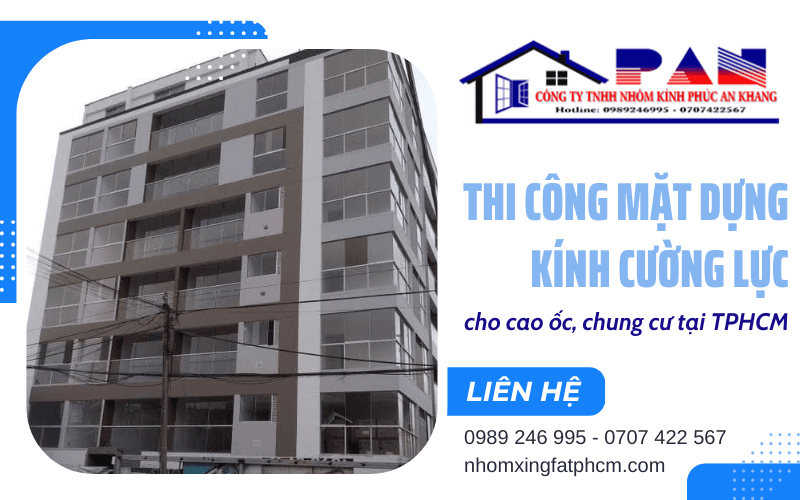 Thi công mặt dựng kính cường lực TPHCM